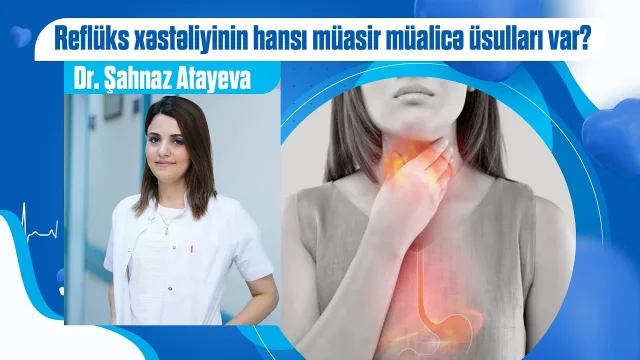 Videonun örtük şəkli: Reflüks xəstəliyinin müasir müalicə üsulları